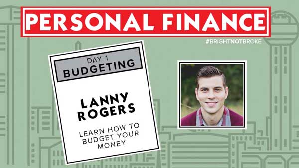 Lanny Rogers discusses the importance of financial planning, and how to effectively budget your money.