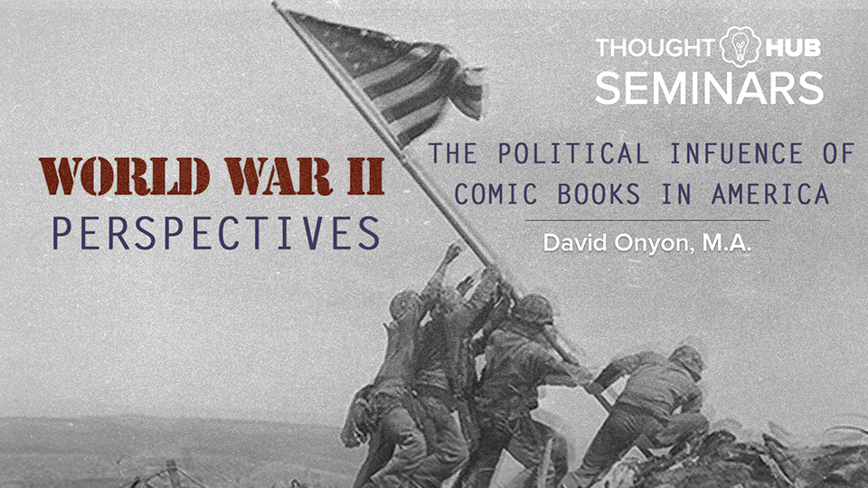 Wwii Military Porn - The Political Influence of Comics in America During WWII | SAGU